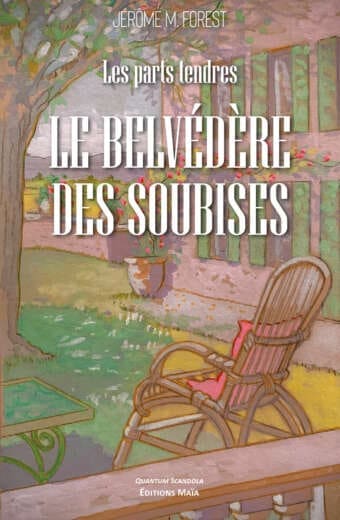 Le belvedere des soubises Jerome M. Forest