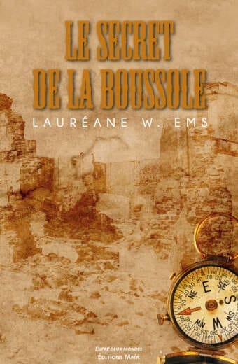 Le secret de la boussole Laureane W. Ems