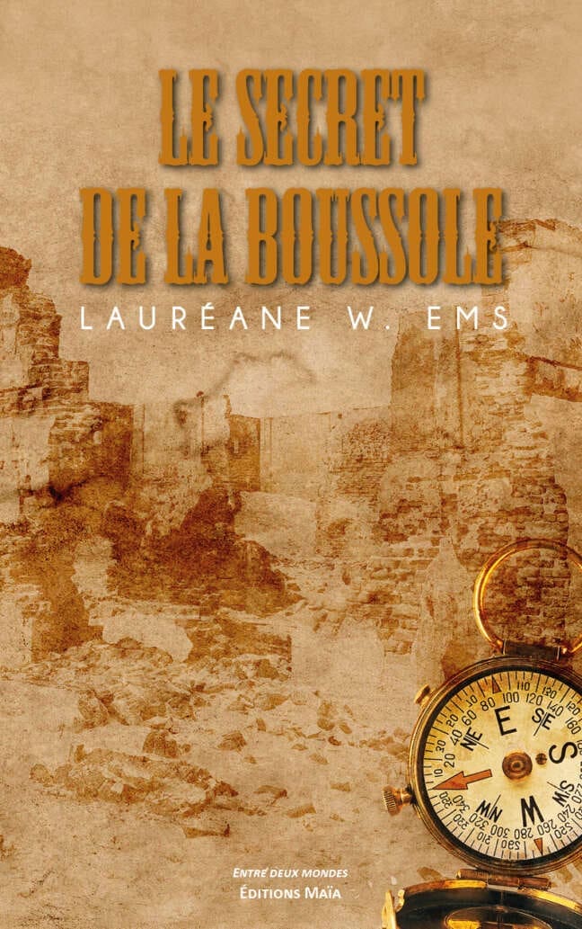 Le secret de la boussole Laureane W. Ems