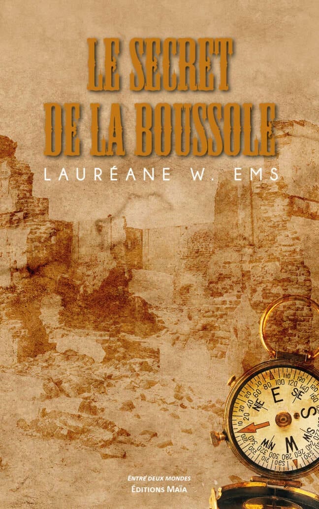 Le secret de la boussole Laureane W. Ems