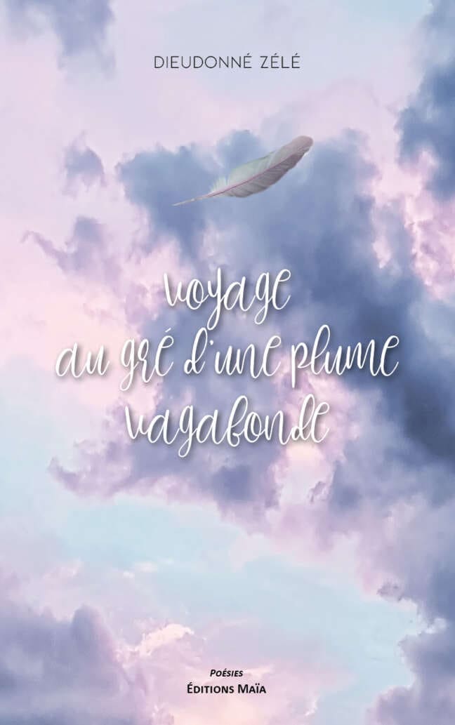 Voyage au gre d'une plume vagabonde Dieudonne Zele