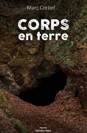 corps en terre Marc Corbel