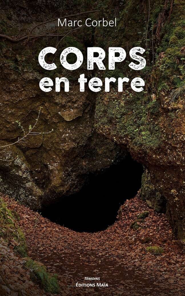 corps en terre Marc Corbel