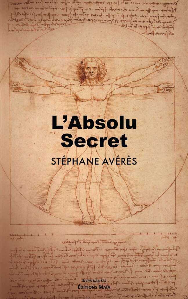 L’Absolu Secret. Stéphane Avérès