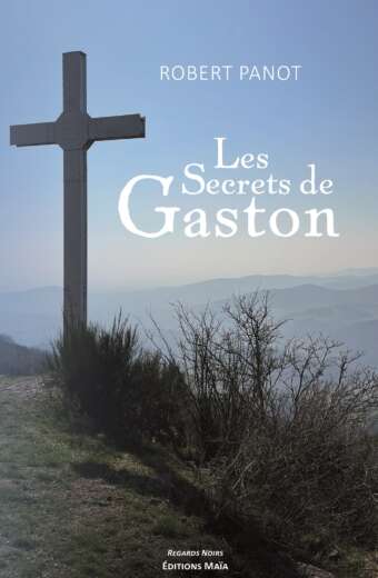 Les Secrets de Gaston Robert Panot