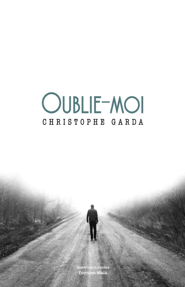 Oublie-moi Christophe Garda