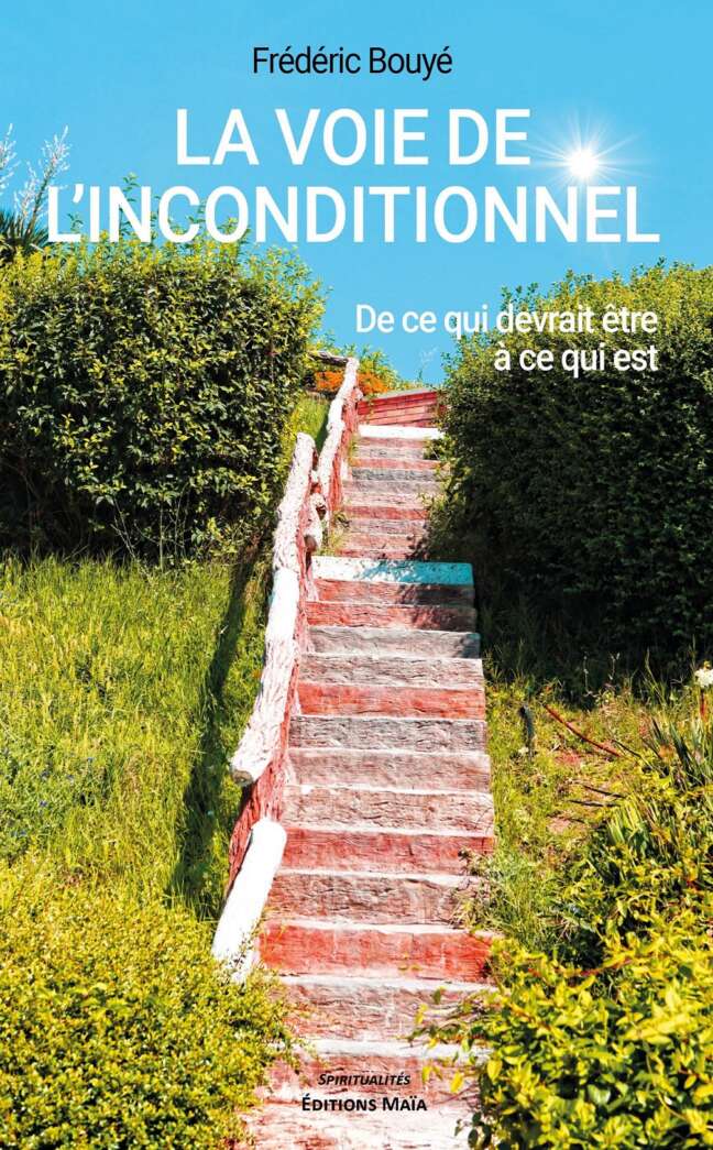 la voie de l’inconditionnel Frédéric Bouye