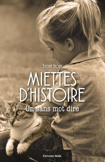 Miettes d'histoire Sylvie Hors