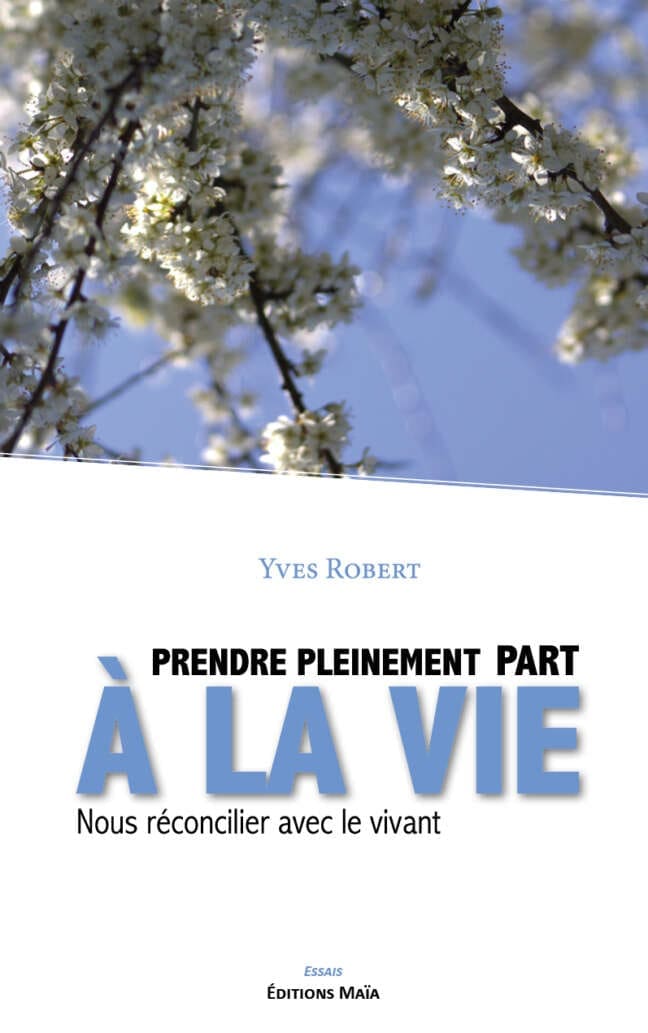 Prendre pleinement part à la vie Yves Robert