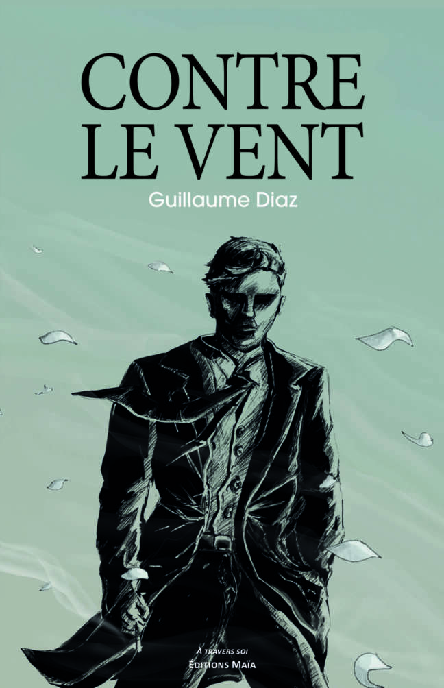 CONTRE LE VENT Guillaume Diaz