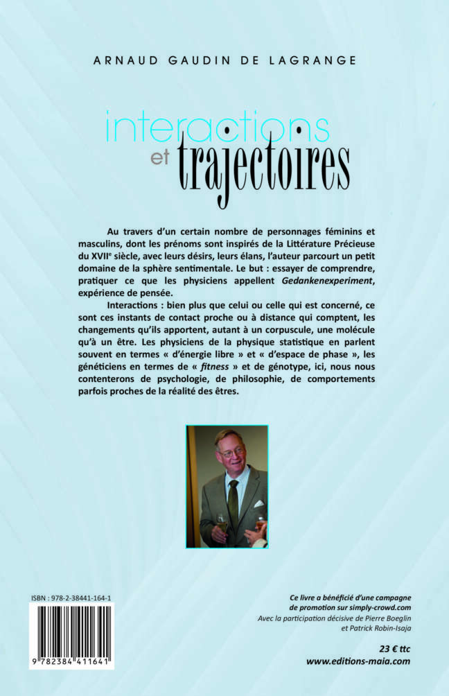 INTERACTIONS ET TRAJECTOIRES M. Arnaud Gaudin de Lagrange 2