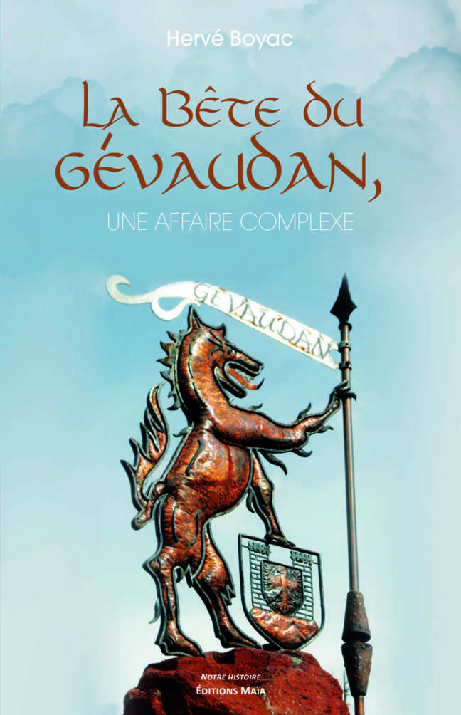 La Bête du Gévaudan, une affaire complexe Hervé Boyac