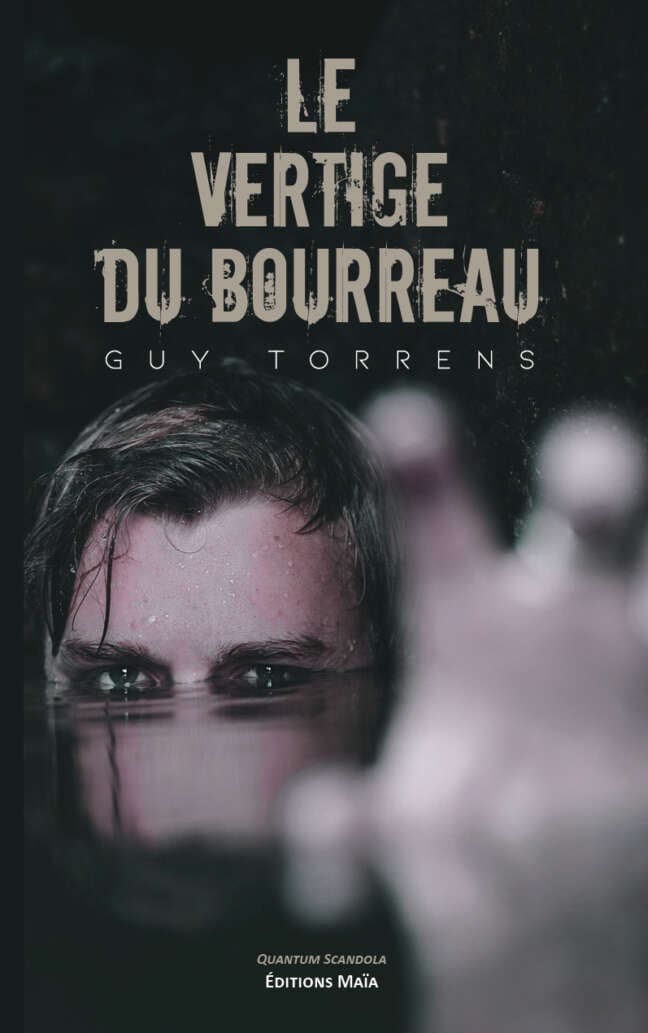 Le vertige du bourreau Guy Torrens