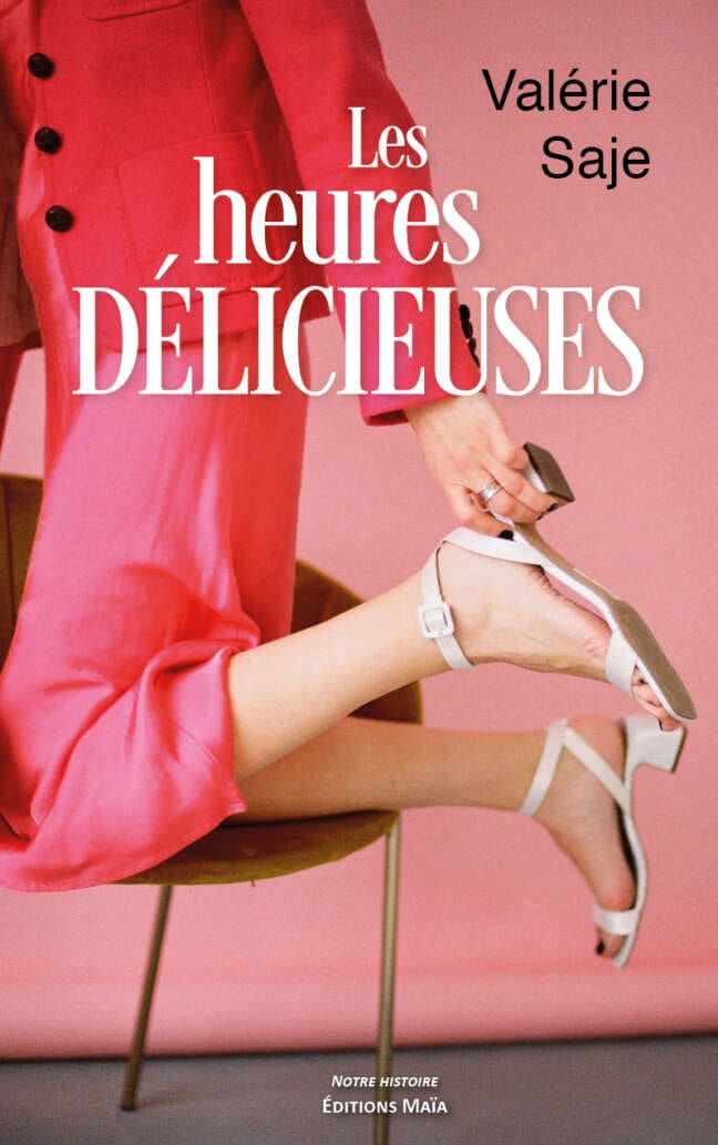 Les heures delicieuses Valerie Saje