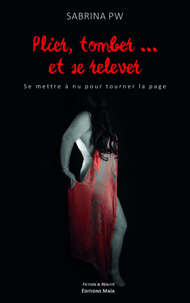 PLIER, TOMBER…ET SE RELEVER Sabrina PW