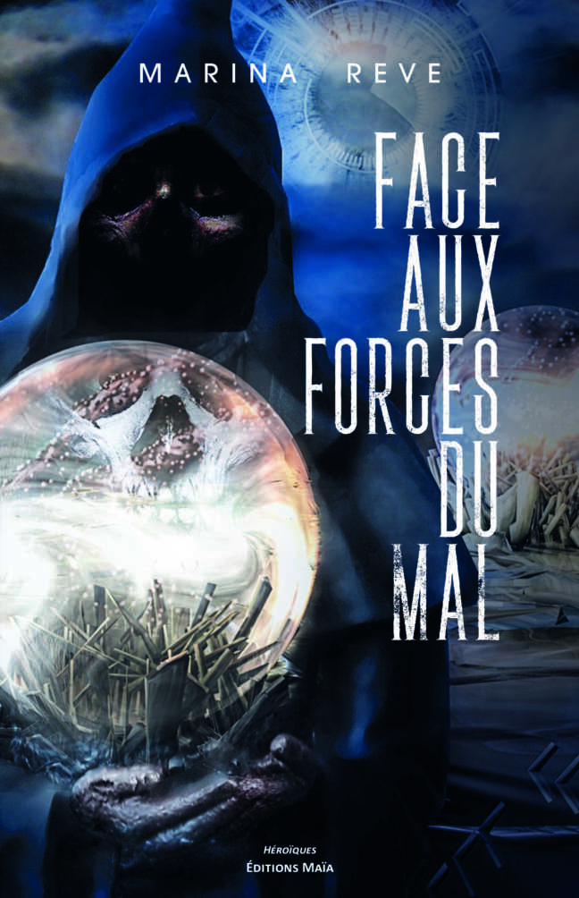 FACE AUX FORCES DU MAL Marina Reve