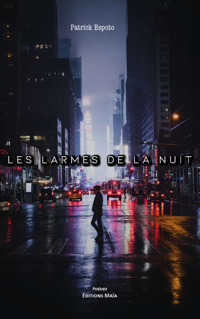 Les larmes de la nuit Patrick Espoto