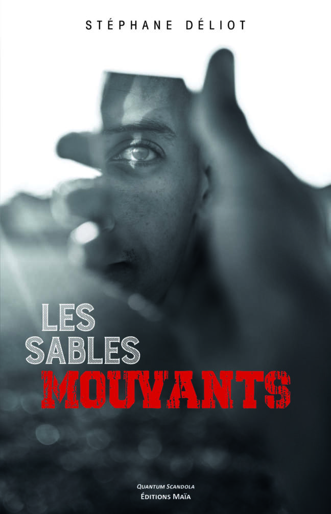 Les sables mouvants Stéphane Deliot