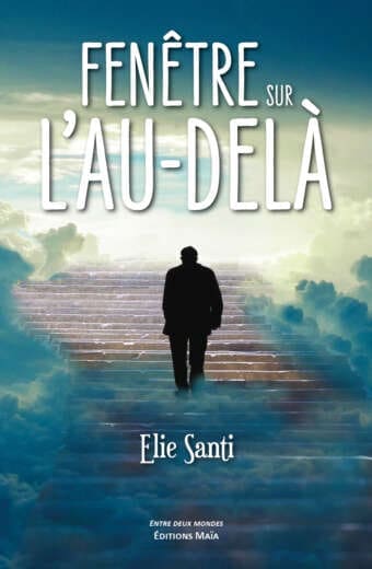 Fenetre sur l'au-dela Elie Santi