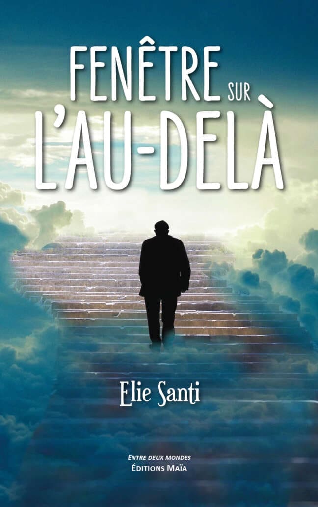 Fenetre sur l'au-dela Elie Santi