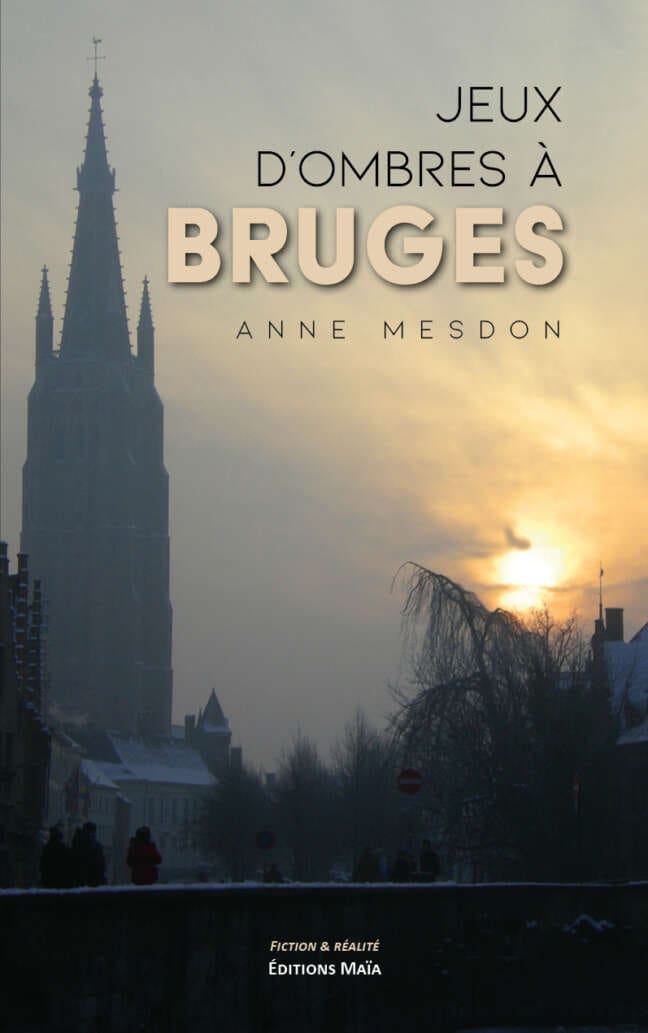 Jeux d'ombres à Bruges Anne Mesdon