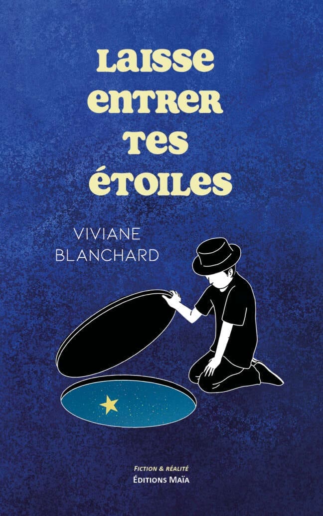 Laisse entrer tes etoiles Viviane Blanchard