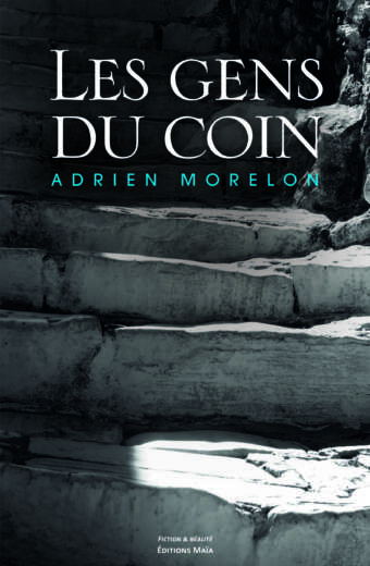 Les gens du coin Adrien Morelon