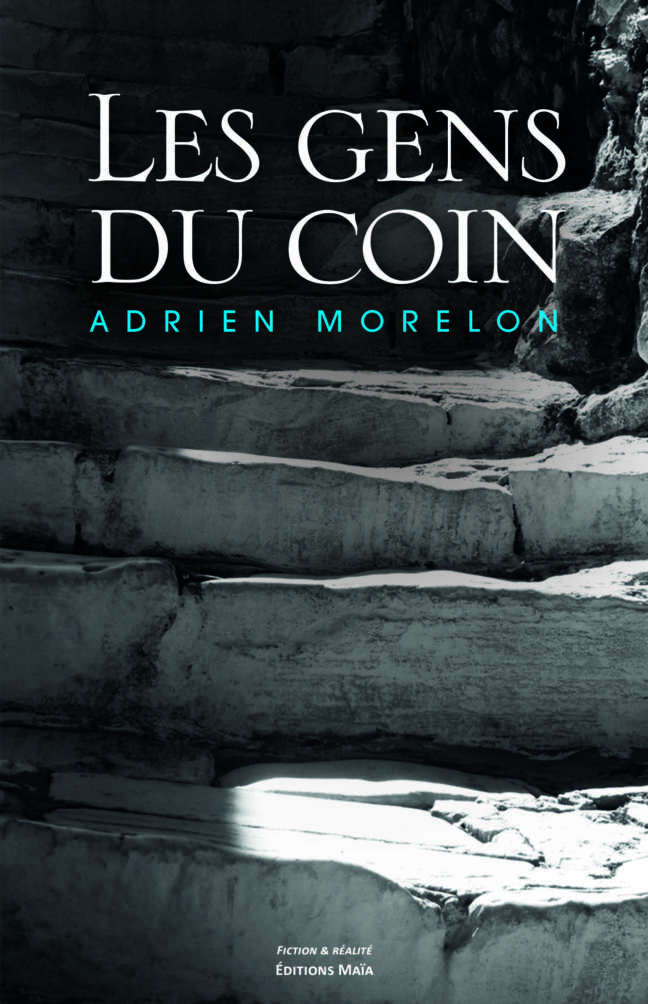 Les gens du coin Adrien Morelon