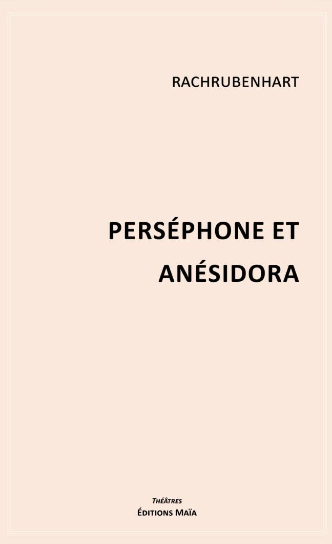Perséphone et Anésidora Rachrubenhart