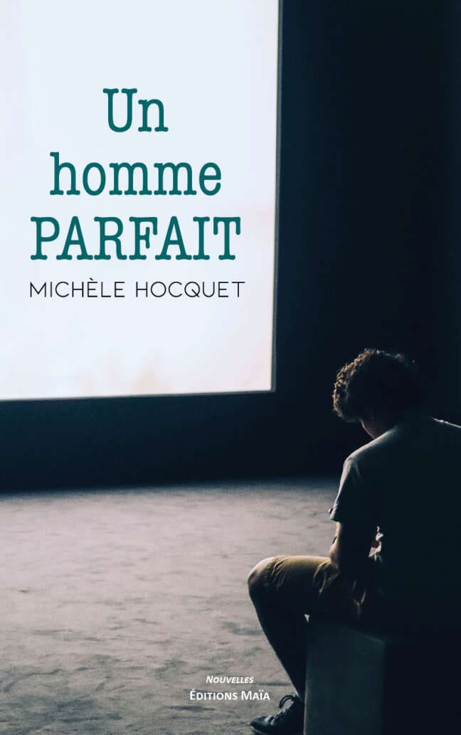 Un homme parfait Michele Hocquet