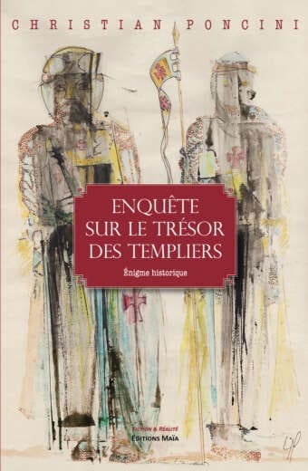 Enquete sur le tresor des templiers Christian Poncini
