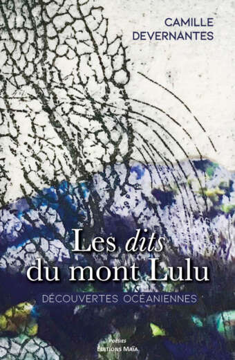 Les dits du mont Lulu Camille Devernantes