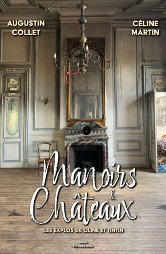 Manoirs et chateaux Augustin Collet Celine Martin