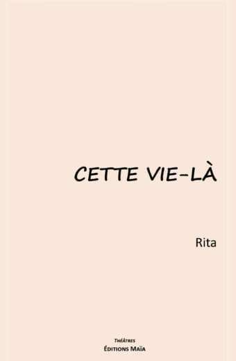 Cette vie-là Rita