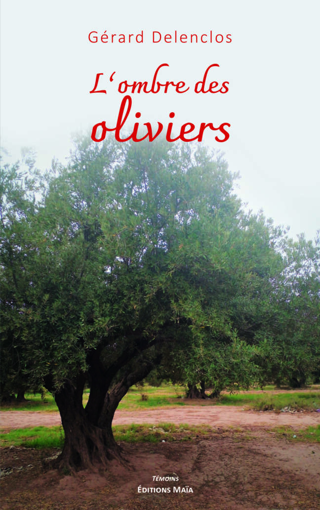 L’Ombre des oliviers Gérard Lenclos
