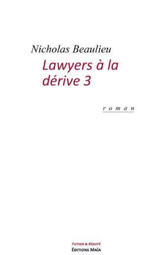 Lawyers à la Dérive 3 Nicholas Beaulieu