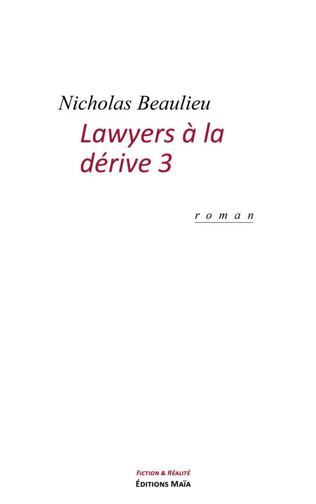 Lawyers à la Dérive 3 Nicholas Beaulieu