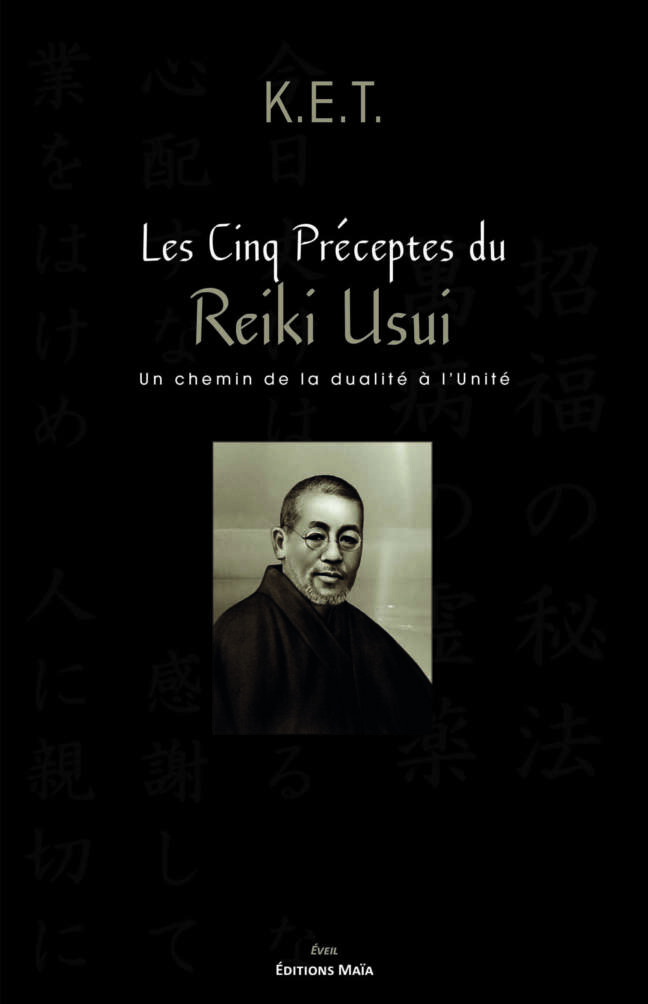 Les Cinq Préceptes du Reiki Usui KET