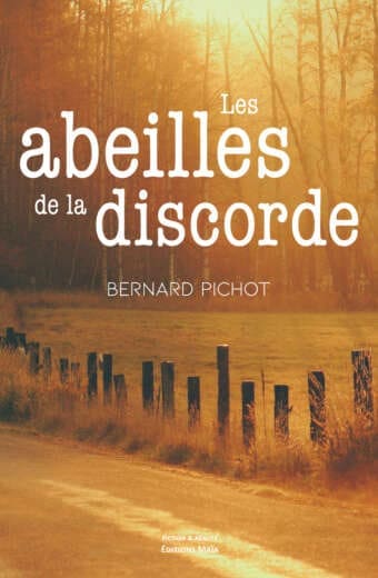 Les abeilles de la discorde Bernard Pichot