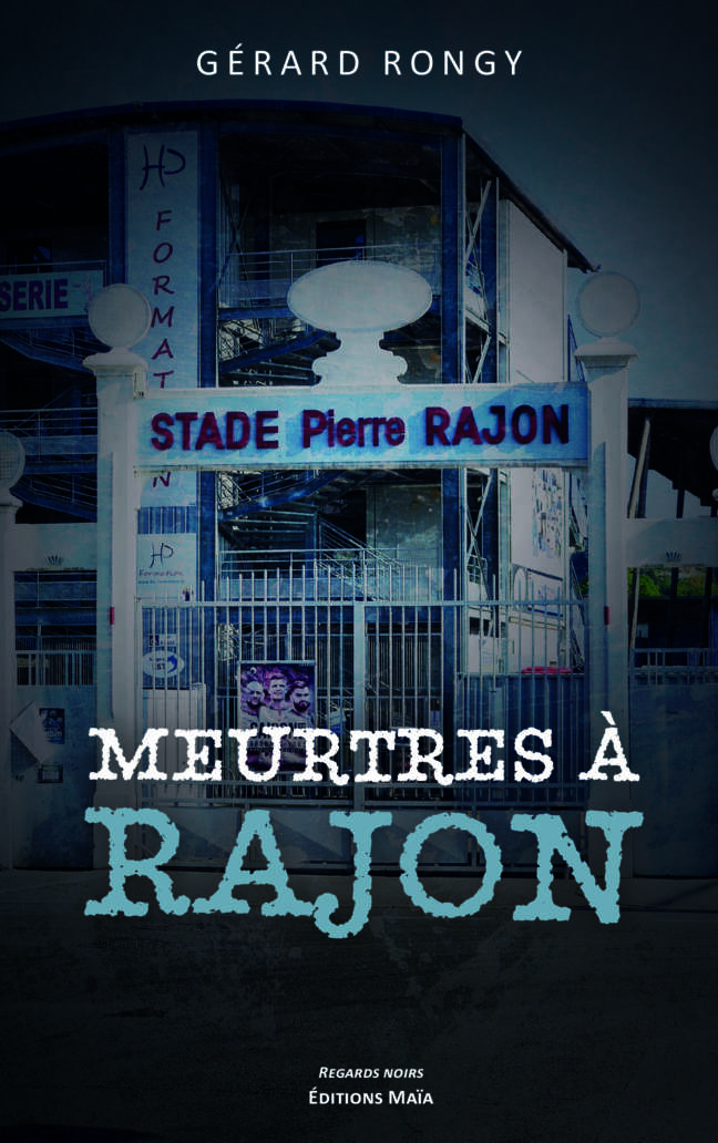 Meurtres à Rajon Gérard Rongy