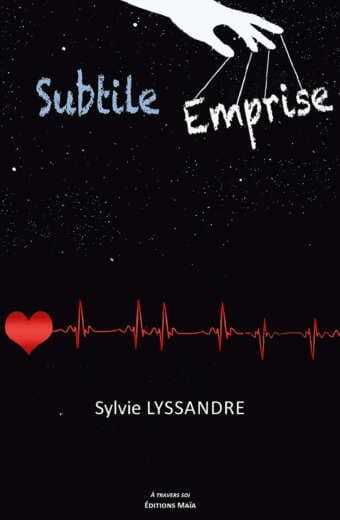 Subtile Emprise Sylvie Lyssandre