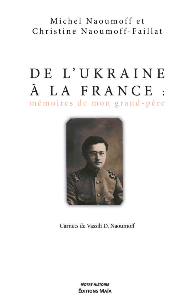 De l’Ukraine à la France Christine Naoumoff-Faillat