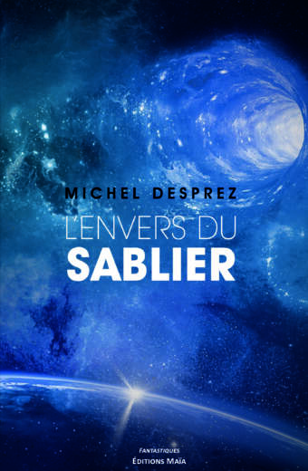 L’Envers du Sablier Michel Desprez
