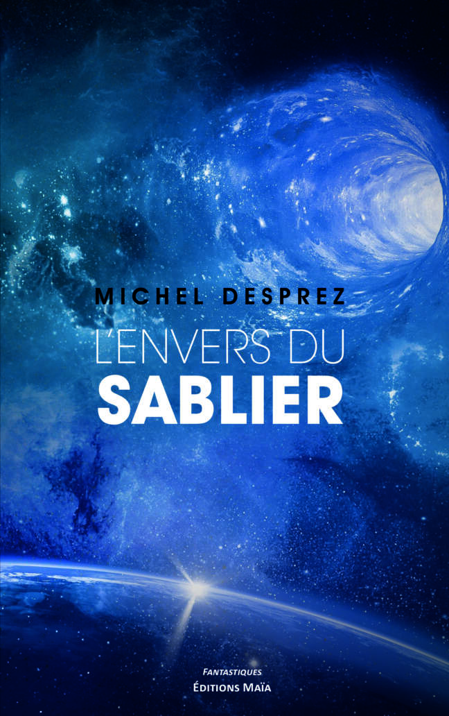 L’Envers du Sablier Michel Desprez