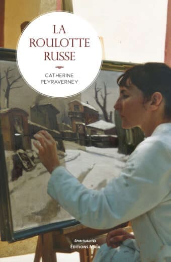 La roulotte russe Catherine Peyraverney