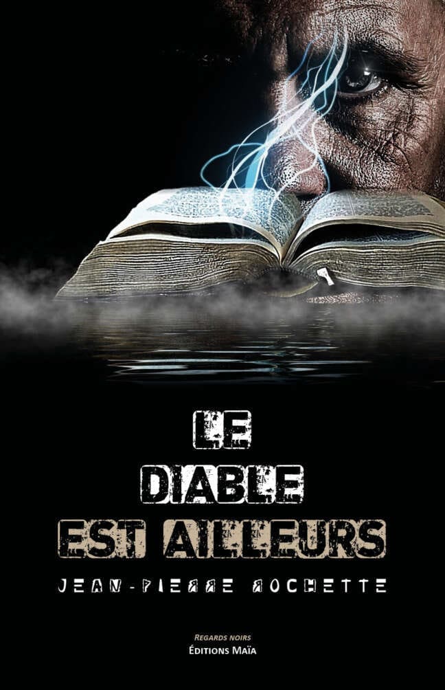 Le diable est ailleurs Jean-Pierre Rochette