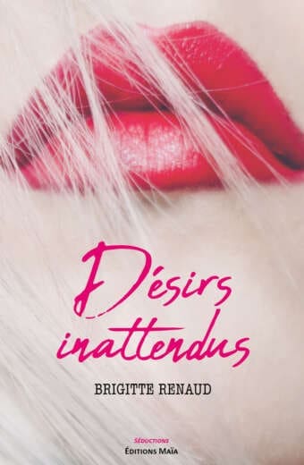 Desirs inattendus Brigitte Renaud