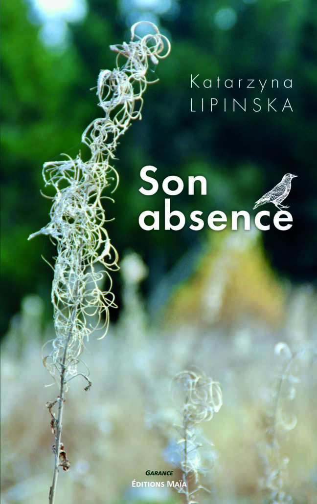 Son absence Katarzyna LIPINSKA