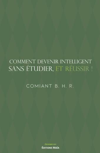 Comment devenir intelligent Comiant BRH