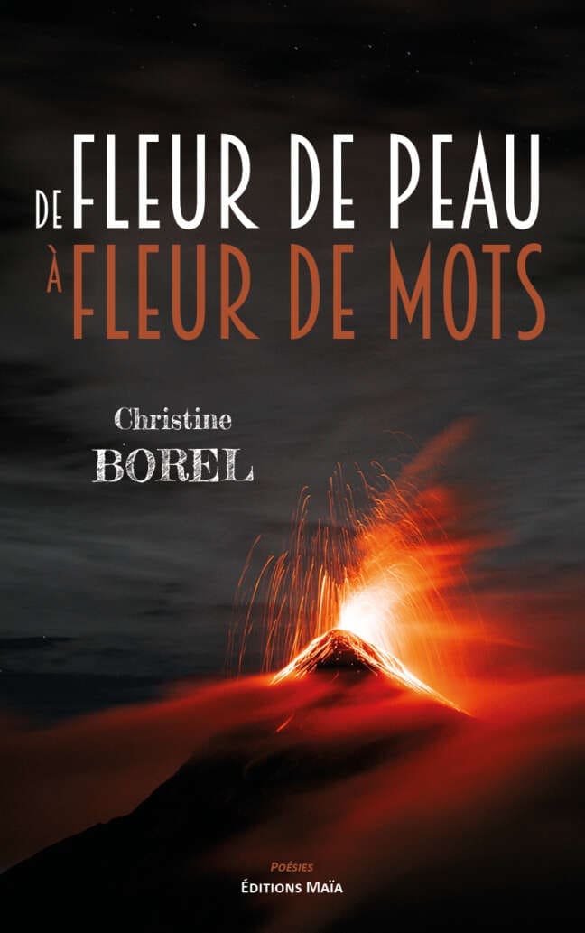 De fleur de peau a fleur de mot Christine Borel